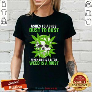 Original Ashes To Dust Is A 8 Must V-neck - Design by Handstee.com