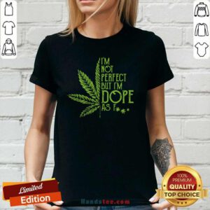 Perfect 1 Weed Im Not Perfect V-neck - Design by Handstee.com
