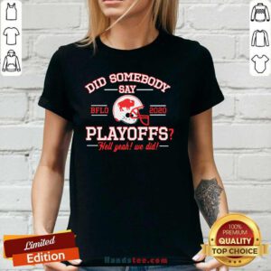 Perfect Somebody Say Buffalo Bills 2020 V-neck - Design by Handstee.com