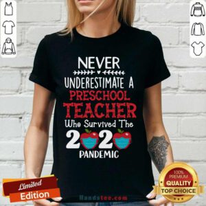 Premium Never Underestimate A Preschool Teacher Teacher Survived 2020 Pandemic V-neck - Design by handstee.com