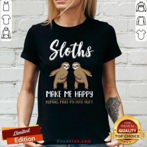 Premium Sloths Make Me Happy Humans 5 V-neck - Design by Handstee.com
