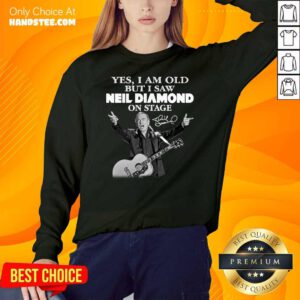 Premium Yes I Saw Neil Diamond On Stage 7 SweatShirt - Design by Handstee.com