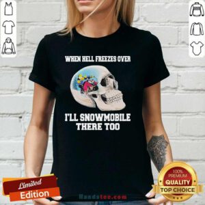 Sad 11 When Hell Freezes V-neck - Design by Handstee.com