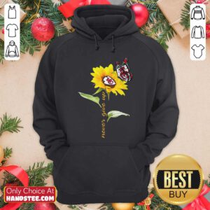 Sunflower And Butterfly Kansas City Chiefs Football Never Give Up Hoodie - Design by handstee.com