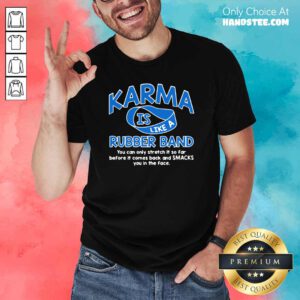 Surprised Karma 36 Rubber Band Shirt - Design by Handstee.com