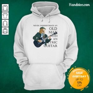 Surprised Never Underestimate 12 An Old Man With An Electric Guitar Hoodie - Design by Handstee.com