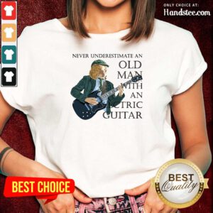 Surprised Never Underestimate 12 An Old Man With An Electric Guitar Ladies Tee - Design by Handstee.com