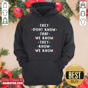Top Dont Know 45 We Know Hoodie - Design by Handstee.com