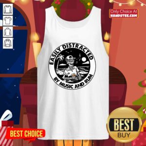 Top Easily Distracted By 0 Music Rum Tank Top - Design by Handstee.com