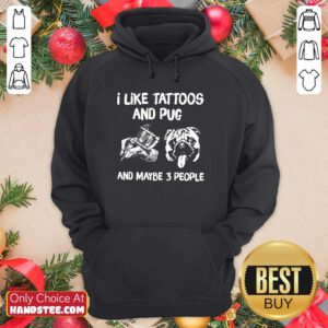 Top I Like 27 Tattoos And Pug Hoodie - Design by Handstee.com