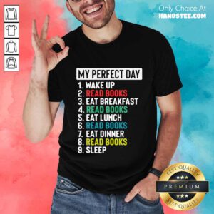 Confident My Perfect Day Shirt - Design By Handstee.com