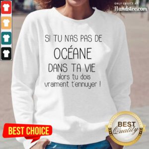 Confident Si Tu Nas Pas De Oceane Long-Sleeved