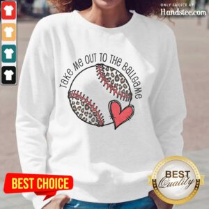 Confident Take Me Out To The Ball Game Long-Sleeved