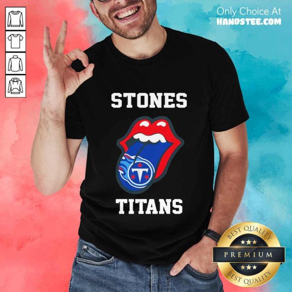 Confident The Stones Titans 2021 Shirt - Design By Handstee.com