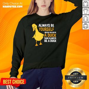 Cool 4 Always Be Yourself Unless Sweater - Design by Handstee.com