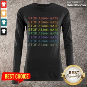 Delighted Stop Asian Hate LGBT Great Long-Sleeved