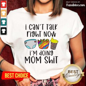 Enthusiastic I Can Talk Right Now Mom Ladies Tee