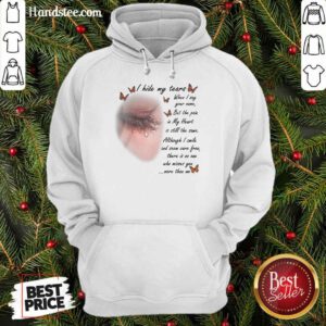 Excited I Hide My Tears Butterfly Hoodie
