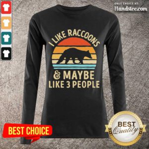 Excited I Like Raccoons Vintage Long-Sleeved - Design By Handstee.com