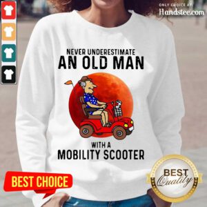 Excited Old Man A Mobili ty Scooter 1 Long-Sleeved- Design By Handstee.com