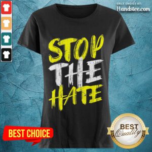 Excited Stop The Hate Asian Comfortable Ladies Tee