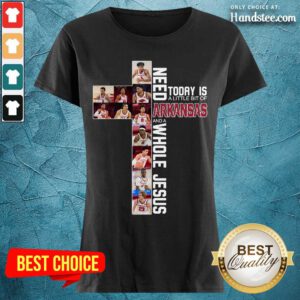 Great 1 Need Today A Arkansas And Jesus Ladies Tee - Design By Handstee.com