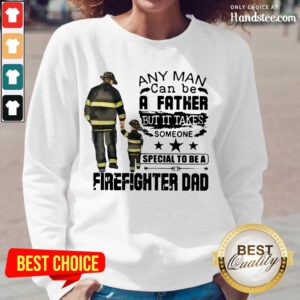 Great 4 Special To Firefighter Dad Long-Sleeved - Design By Handstee.com