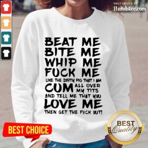 Great Beat Me Bite Me Whip Me Long-Sleeved - Design By Handstee.com