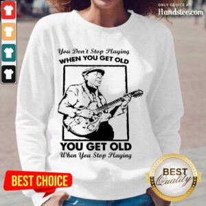 Great Get Old When You Stop Playing 2 Long-Sleeved - Design By Handstee.com