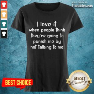 Great I Love People Punish Talking Ladies Tee