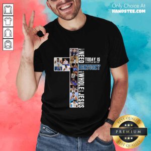 Great Need Today Is Kentucky And Jesus Shirt - Design By Handstee.com
