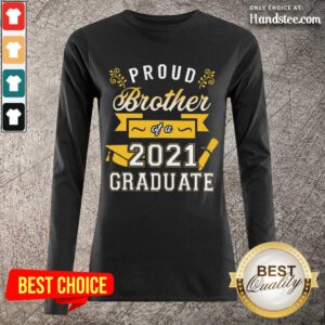 Great Proud Brother 2021 Graduate Gold Long-Sleeved