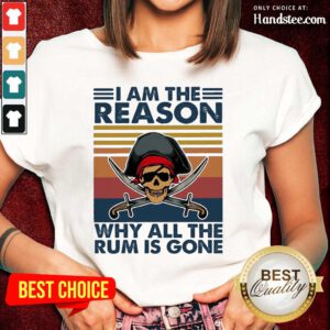 Great Why All The Rum Is Gone Vintage 1 Ladies Tee- Design By Handstee.com