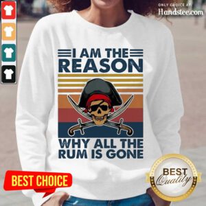 Great Why All The Rum Is Gone Vintage 1 Long-Sleeved - Design By Handstee.com