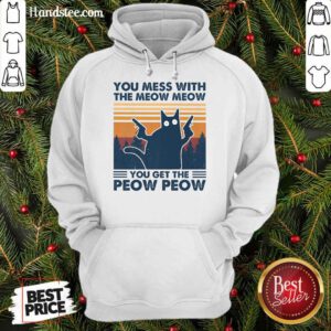 Great You Mess With The Meow Meow Hoodie - Design By Handstee.com