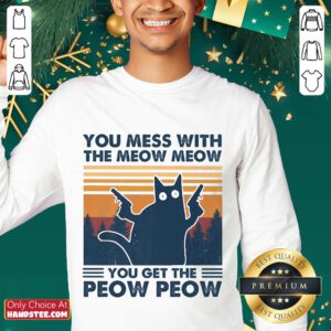 Great You Mess With The Meow Meow Sweater - Design By Handstee.com