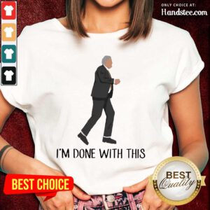 Happy Im Done With This 2 Ladies Tee - Design By Handstee.com