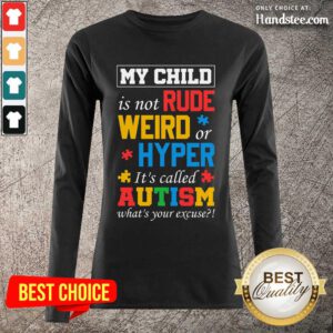 Happy My Child Rude Weird Hyper Long-Sleeved