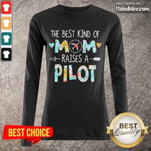 Happy The Best Kind Of Mom Pilot Long-Sleeved - Design By Handstee.com