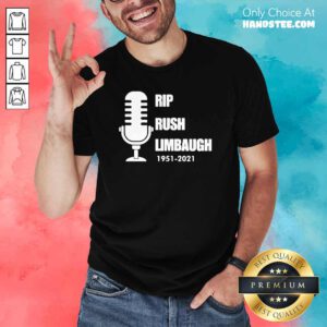 Hot Rip Rush Limbaugh 1951 2021 Shirt - Design by Handstee.com