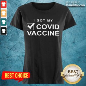 Positive I Got My Done Covid Vaccine Ladies Tee