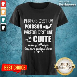 Positive Poisson Parfois C’est Une Cuite Ladies Tee