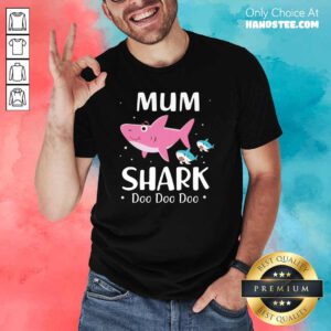 Premium 31 Mum Shark Doo Shirt - Design by Handstee.com