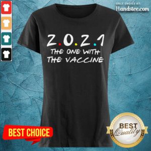 Relaxed 2021 The One With The Vaccine Ladies Tee