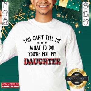 Super Positive 5 Youre Not My Daughter Sweater- Design By Handstee.com