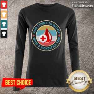 Super Positive And I Think To Myself 7 Long-Sleeved - Design By Handstee.com