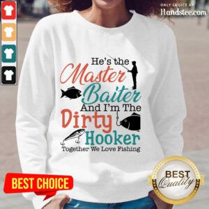 Terrific He Baiter Hooker Go Fishing Long-Sleeved