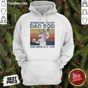 Terrific Unicorn Working On My Dad Bod Hoodie - Design By Handstee.com