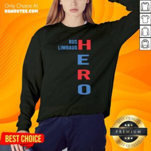 Upset Rip Rush Limbaugh Hero 2021 Sweater - Design by Handstee.com