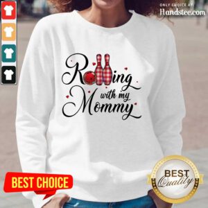 Amused Bowling Rolling With My Mommy Long-Sleeved